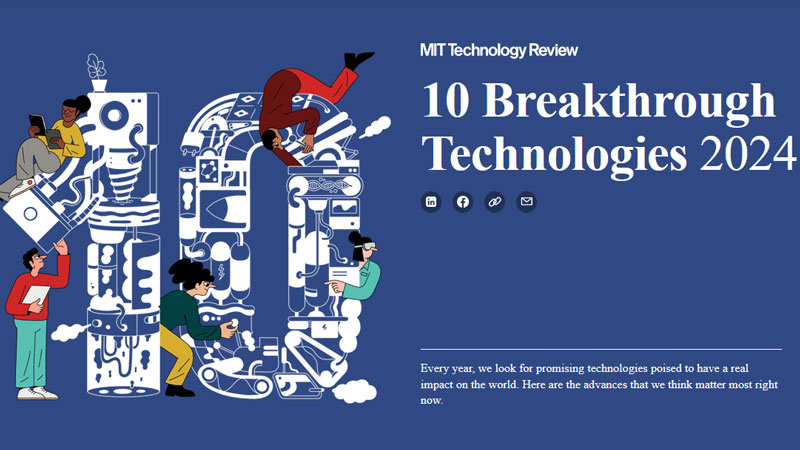 Эксперты MIT назвали 10 технологий, которые изменят жизнь людей в 2024 году